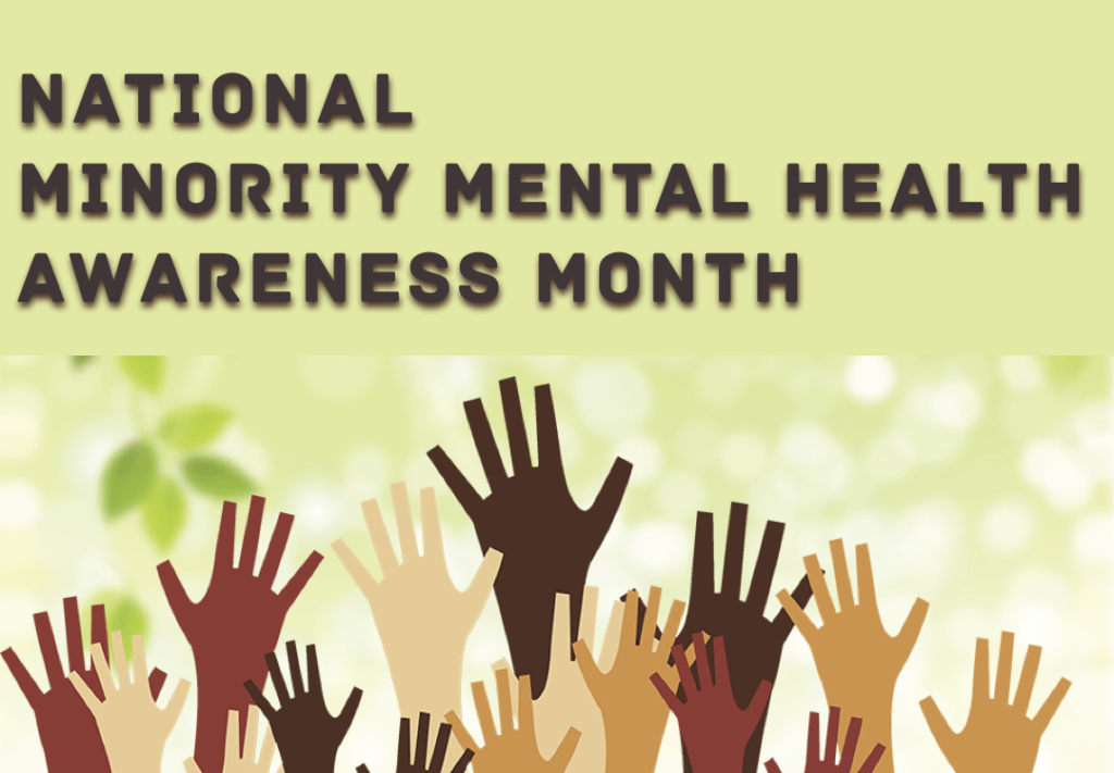 July is Minority Mental Health Awareness Month El Centro de Corazon
